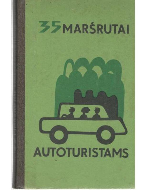 35 maršrutai autoturistams - sud. B. Požerskis