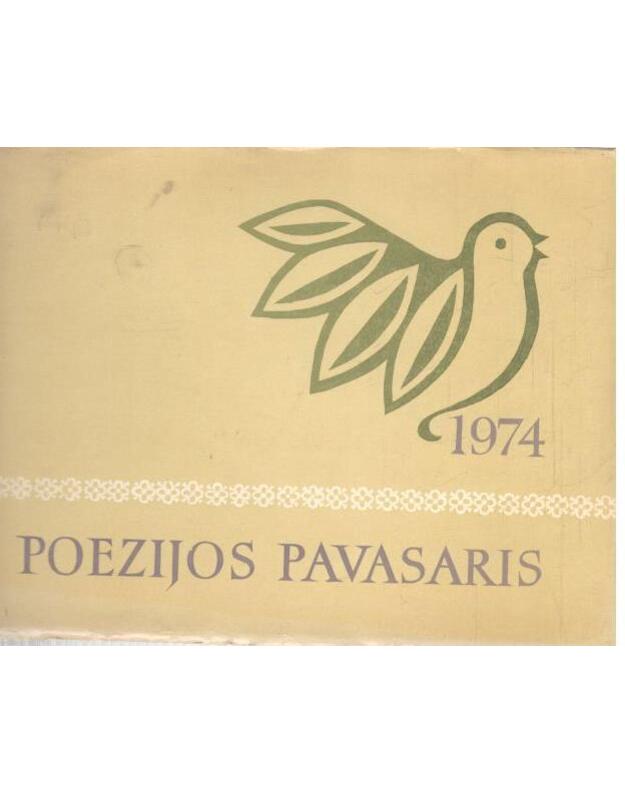 Poezijos pavasaris 1974 - Bernotas Albinas, sudarytojas