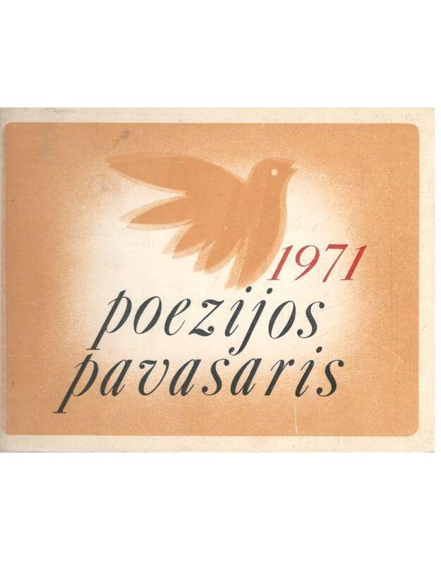 Poezijos pavasaris 1971 - Redakcinė komisija, sudarytojas Vytautas Rudokas