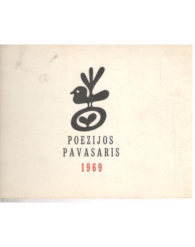 Poezijos pavasaris 1969 - Marcinkevičius Justinas, ats. redaktorius