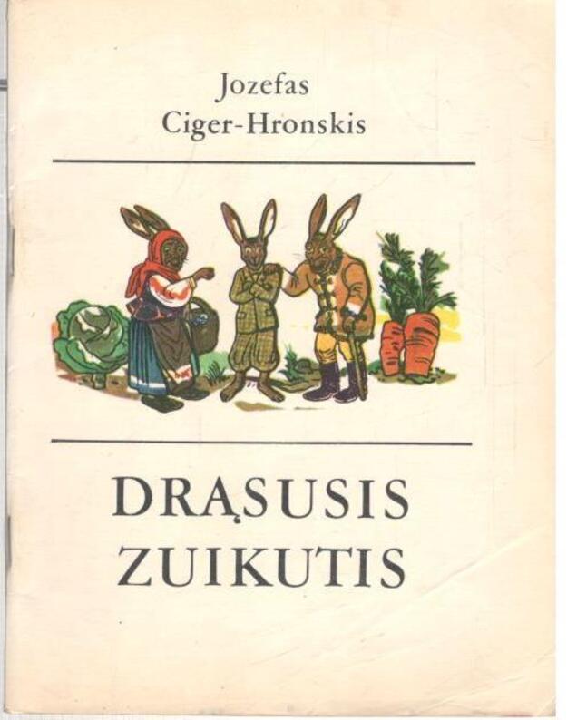 Drąsusis zuikutis - Ciger-Hronskis Jozefas