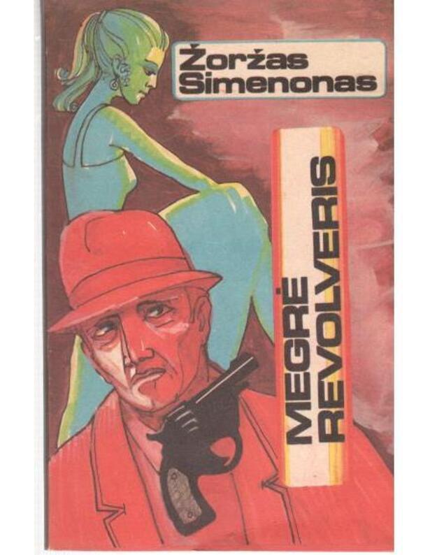 Megrė revolveris - Simenon Georges