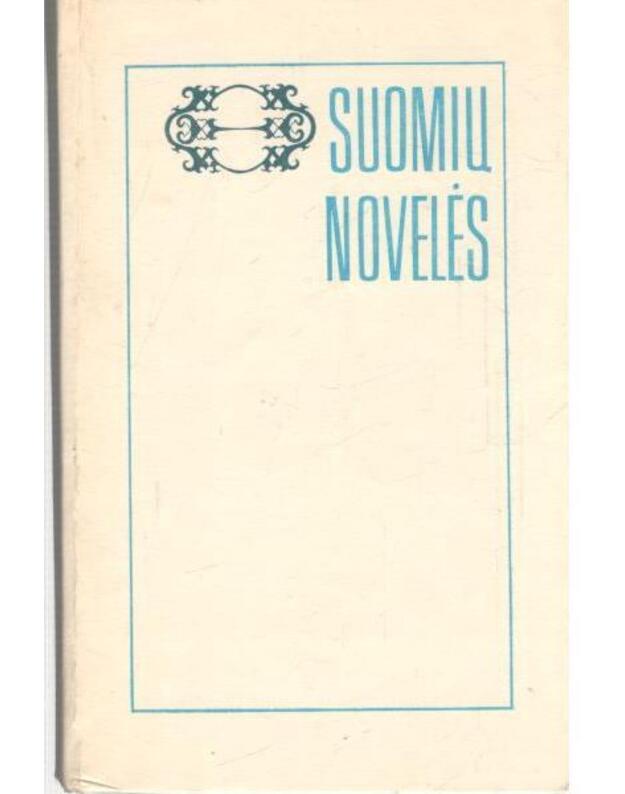 Suomių novelės - sud. Danutė Sirijos Giraitė, Eugenija Stravinskienė