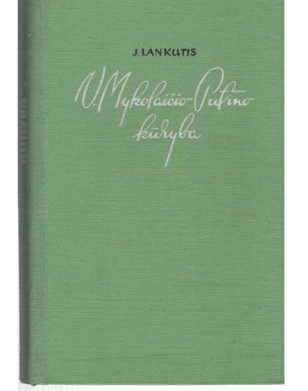 V. Mykolaičio-Putino kūryba / 1961 - Lankutis Jonas