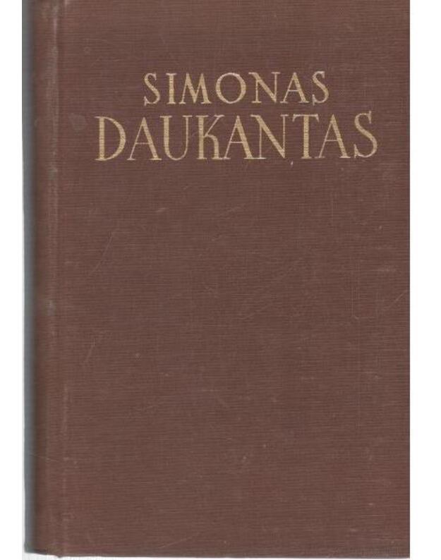 Simonas Daukantas. Rinktiniai raštai - Simonas Daukantas / sud. M. Lukšienė