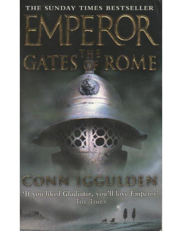 Emperor The gates of Rome - Iggulden Conn