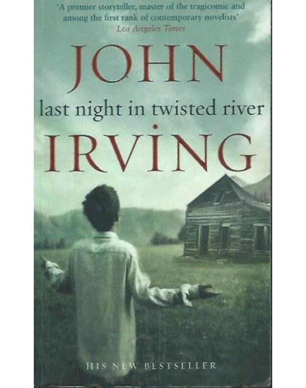 Last night in twisted river - Irving John