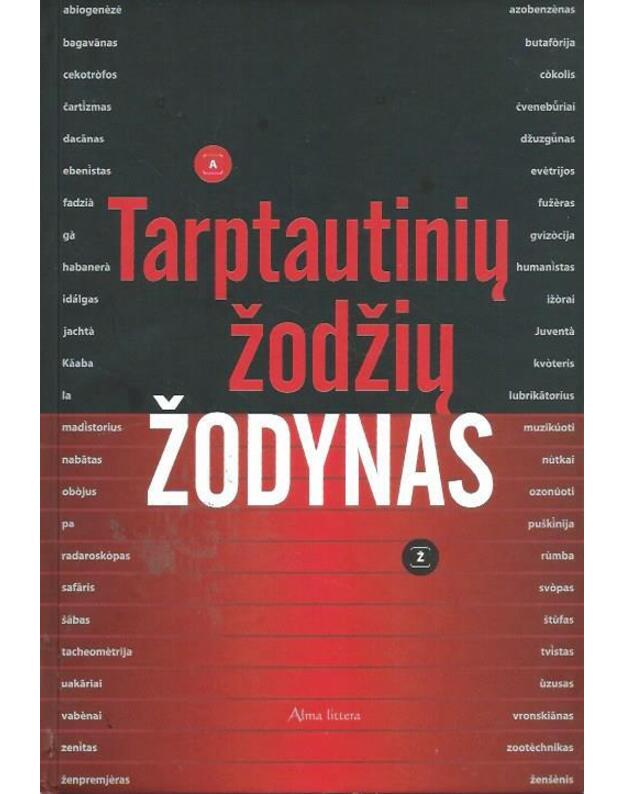 Tarptautinių žodžių žodynas / 2013 - Redaktorių taryba: A. Kaulakienė, S. Keinys ir kt.