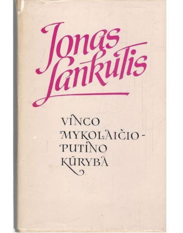 Vinco Mykolaičio Putino kūryba / 1986 - Lankutis Jonas