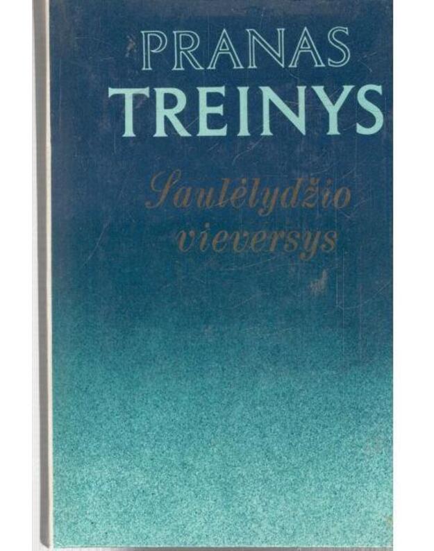 Saulėlydžio vieversys. Apsakymai, romanas, apysaka - Treinys Pranas 