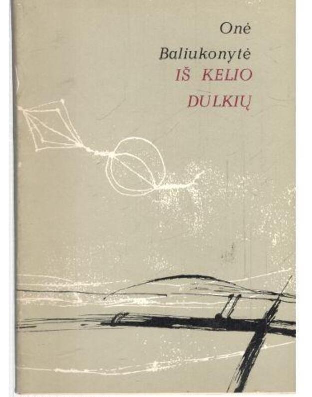 Iš kelio dulkių. Eilėraščiai - Baliukonytė Onė 