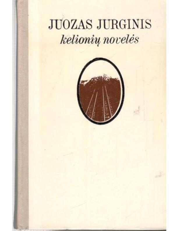 Kelionių novelės - Juozas Jurginis