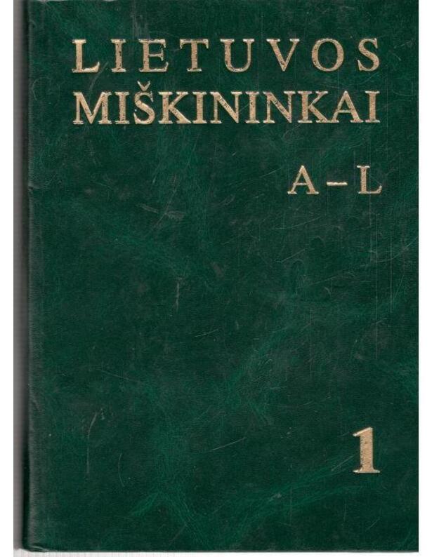 Lietuvos miškininkai. Biografinis žinynas / T. 1-2 - Isokas Gediminas, sudarytojas