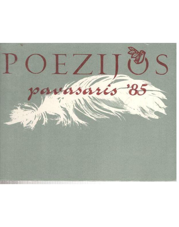 Poezijos pavasaris 1985 - sudarytojas Mykolas Karčiauskas