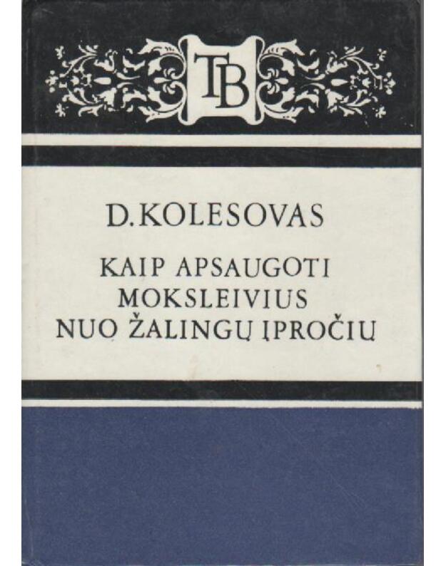 Kaip apsaugoti moksleivius nuo žalingų įpročių / Tėvų biblioteka - Kolesovas D.