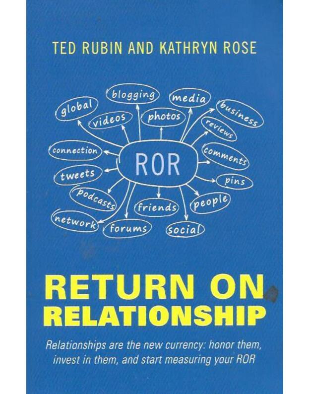 Return on relationship - Rubin Ted, Rose Kathryn