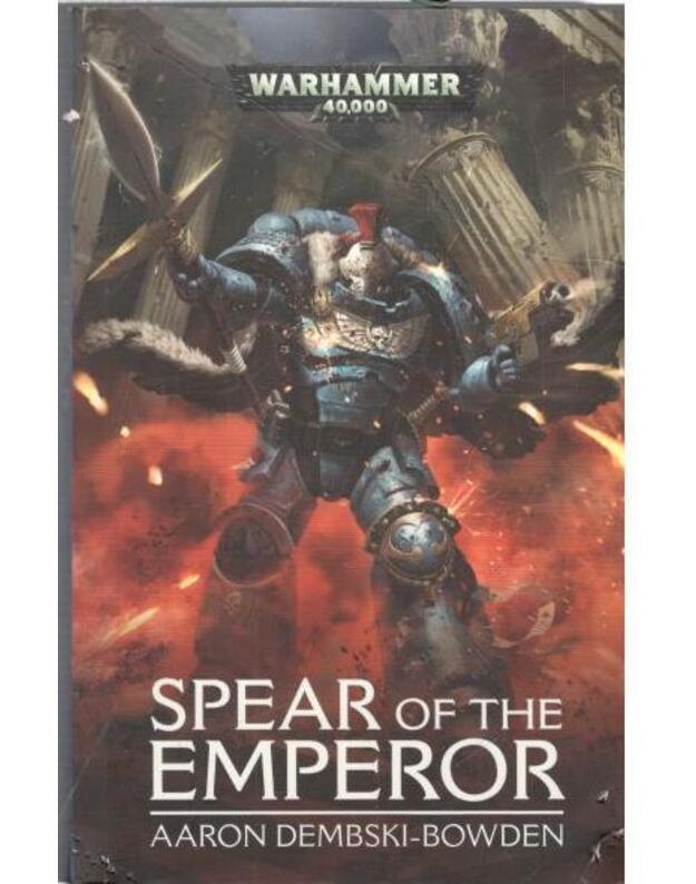 Spear of the emperor - Dembski-Bowden Aaron