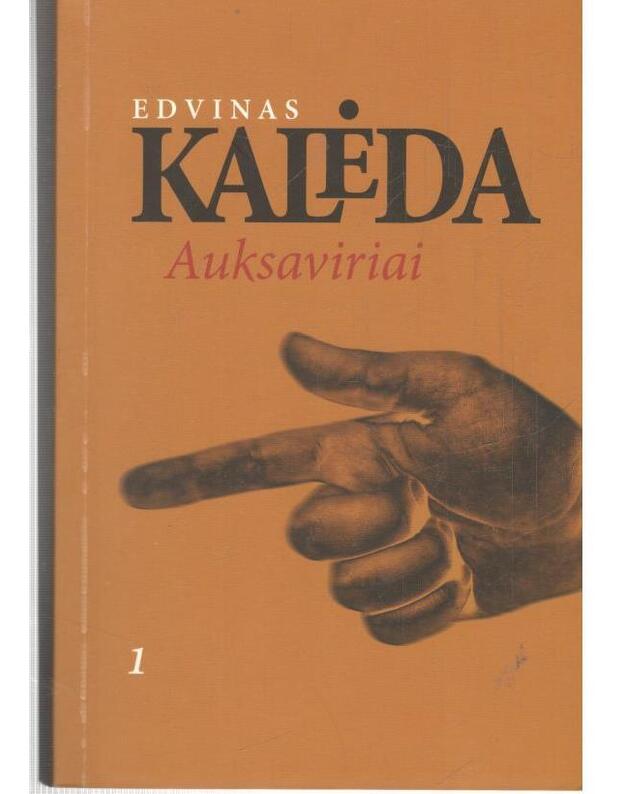 Auksaviriai, 1 dalis - Kalėda Edvinas