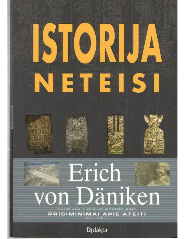 Istorija neteisi - Erich von Daniken