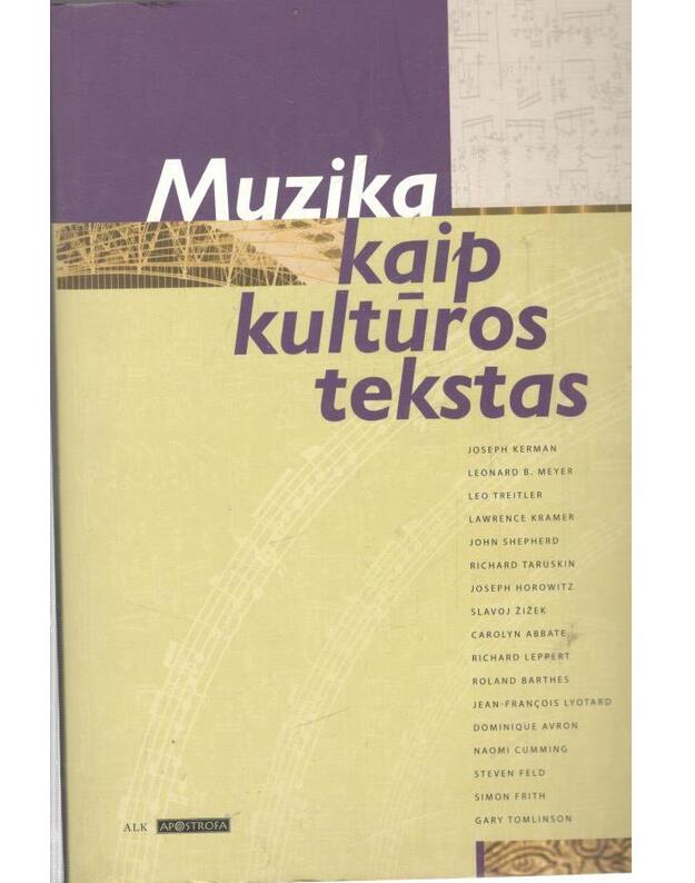 Muzika kaip kultūros tekstas - Goštautienė Rūta, sudarytoja