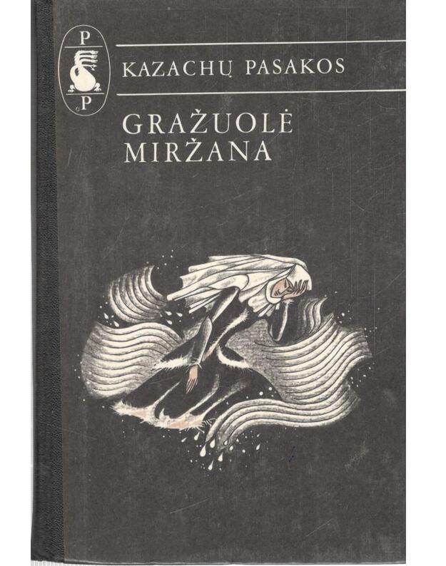 Gražuolė Miržana / 1964 - Kazachų liaudies pasakos