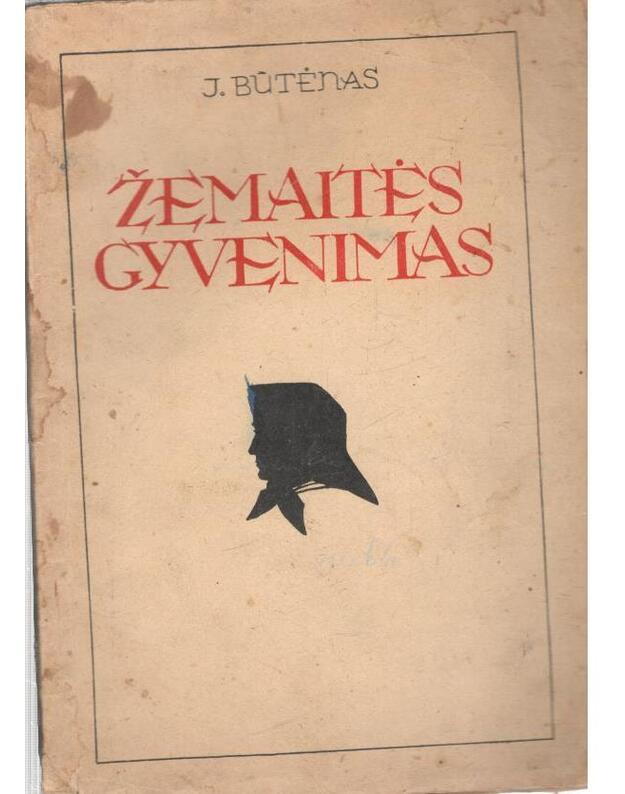 Žemaitės gyvenimas / 1947 - Būtėnas Julius