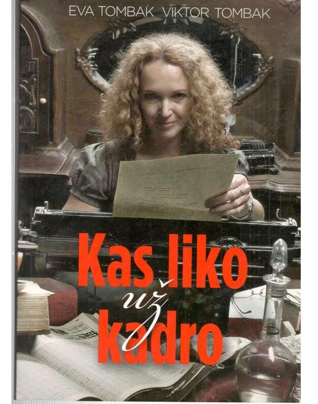 Kas liko už kadro. Autobiografinis šiupinys - Tombak Eva, Tombak Viktor