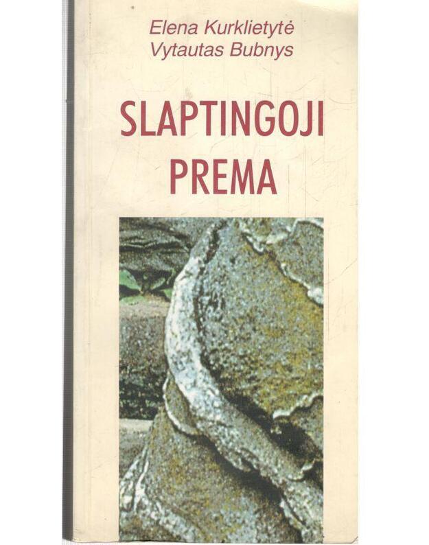 Slaptingoji Prema - Kurklietytė Elena, Bubnys Vytautas 