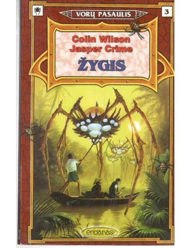 Žygis / Vorų pasaulis 3 - Wilson Colin