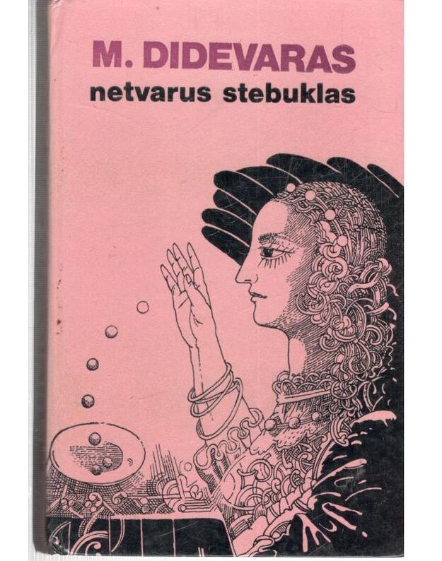 Netvarus stebuklas. Romanas - Didevaras M