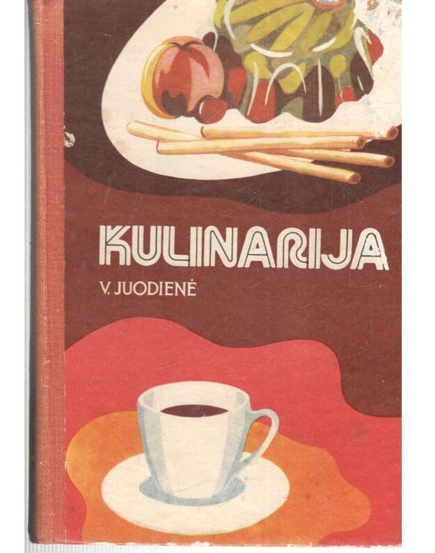 Kulinarija. Vadovėlis / 2-as pataisytas ir papildymas leidimas, 1978 - Juodienė V.