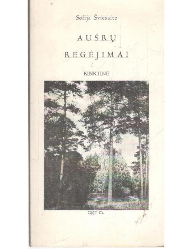 Aušrų regėjimai - Šviesaitė Sofija