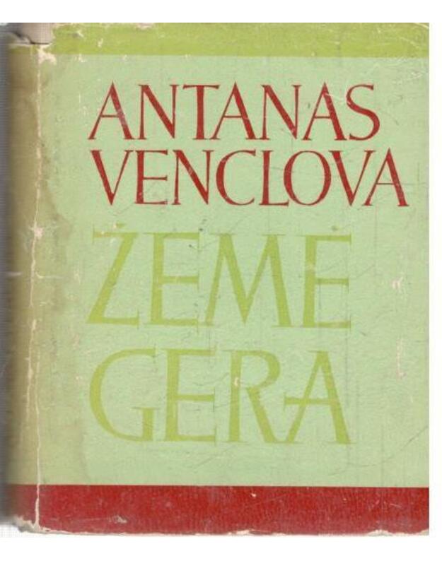 Žemė gera. Rinktinė poezija - Venclova Antanas 