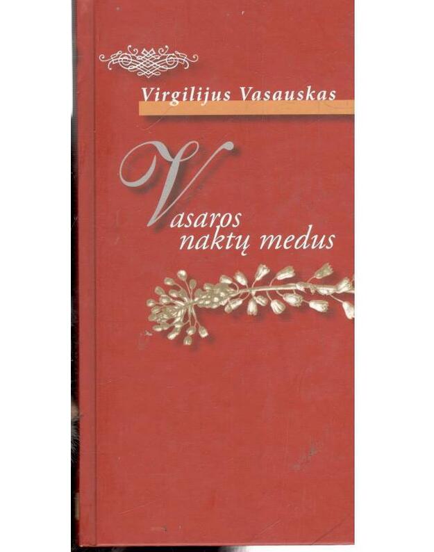 Vasaros naktų medus. Eilėraščiai - Vasauskas Virgilijus