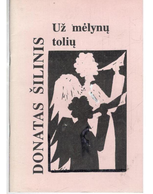 Už mėlynų tolių - Šilinis Donatas