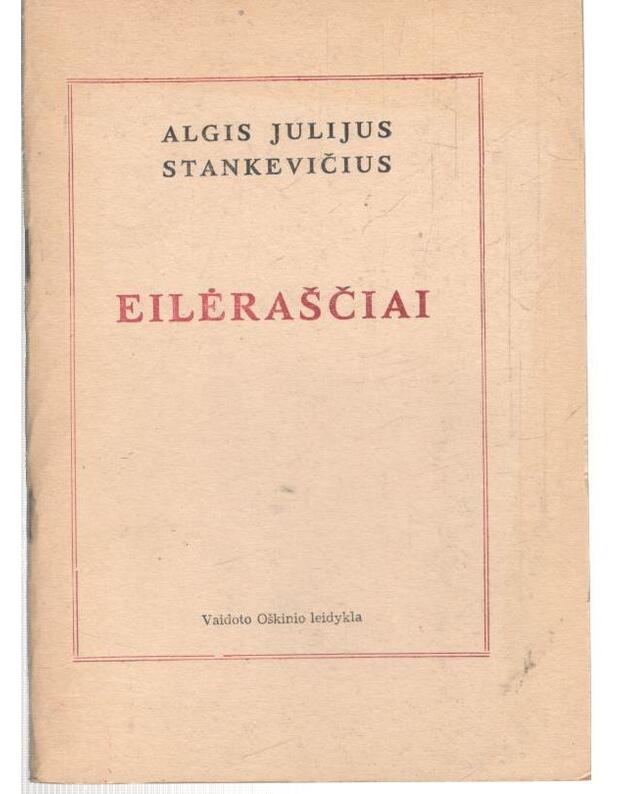 Eilėraščiai. Su rankraščio fragmentais - Stankevičius Julius Algis