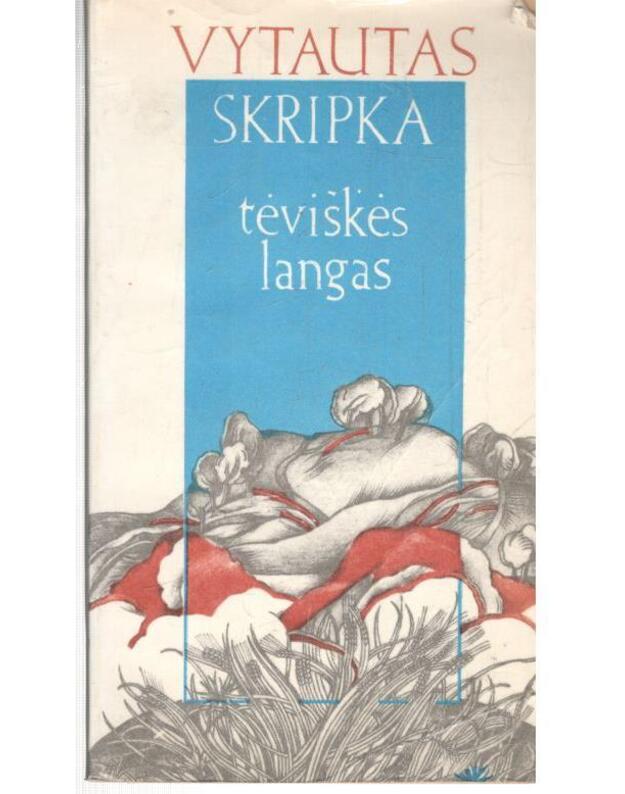 tėviškės langas - Skripka Vytautas