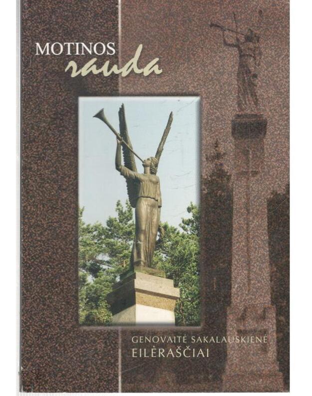 Motinos Rauda. Eilėraščiai - Sakalauskienė Genovaitė 