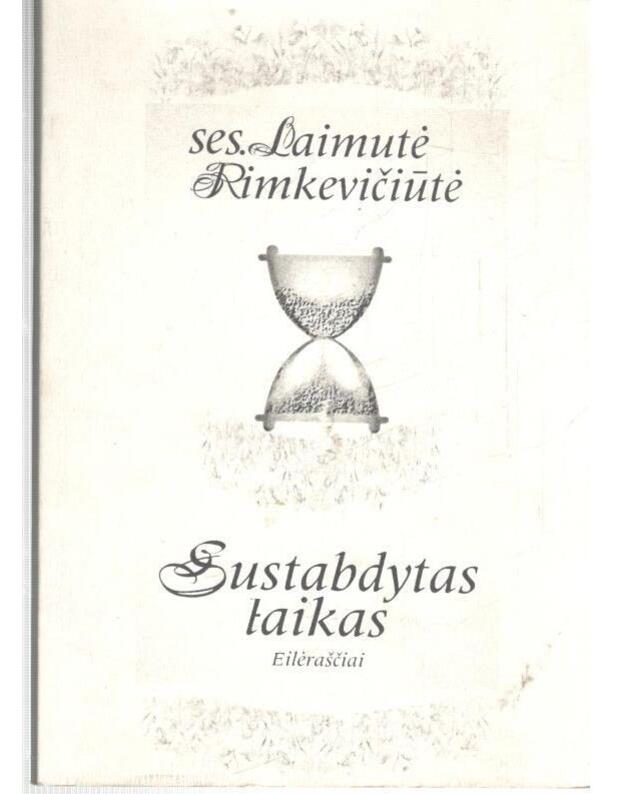 Sustabdytas laikas - Rimkevičiūtė Laimutė 