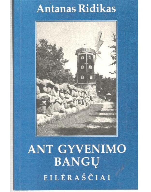 Ant gyvenimo bangų. Eilėraščiai - Ridikas Antanas