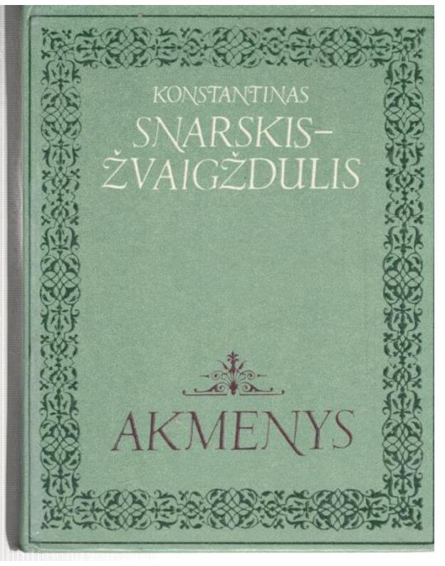 Akmenys. Rinktinė - Snarskis – Žvaigždulis Konstantinas