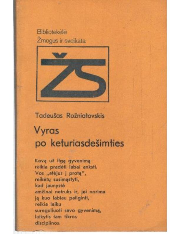 Vyras po keturiasdešimties / Žmogus ir sveikata - Rožniataovskis Tadeušas