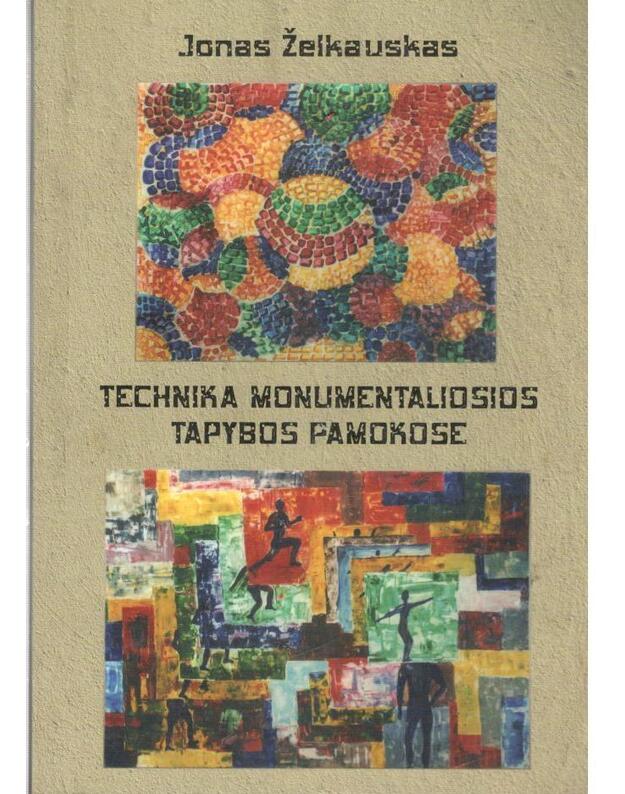 Technika monumentaliosios tapybos pamokose - Jonas Želkauskas