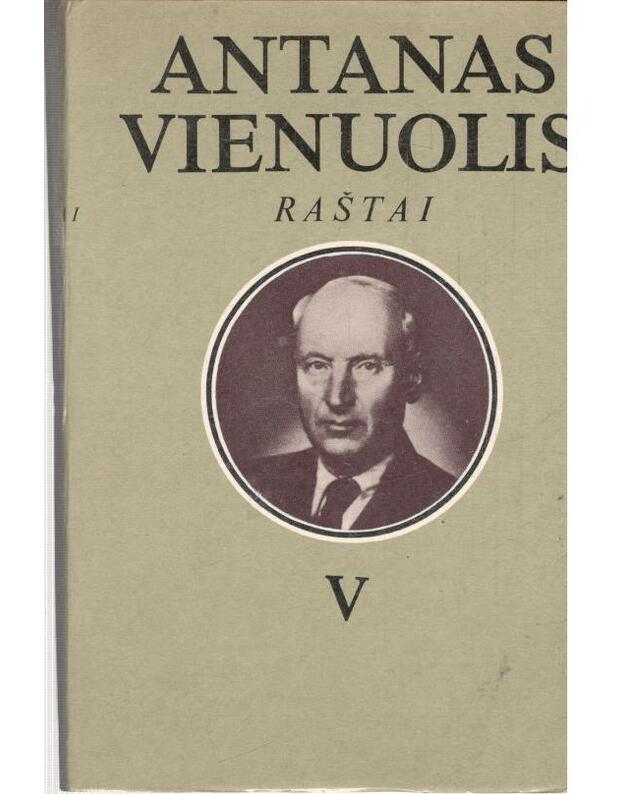 A. Vienuolis. Raštai 6 tomuose, t. V: Puodžiūnkiemis - Vienuolis Antanas