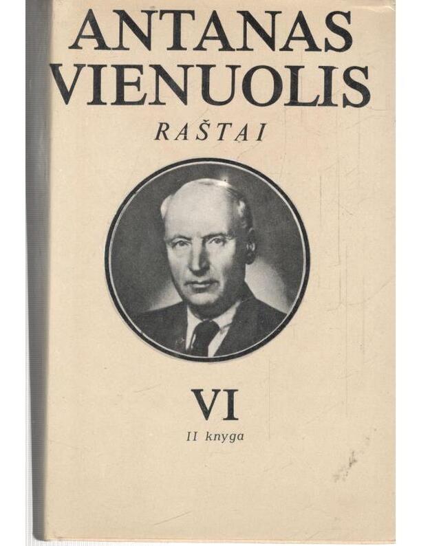 A. Vienuolis. Raštai 6 tomuose, t. VI: 1 kn. - Viešnia iš šiaurės. 2 kn. - Kelionių apybraižos. Publicistika. Laiškai - Vienuolis Antanas