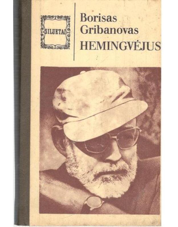 Hemingvėjus / Siluetai - Gribanovas Borisas