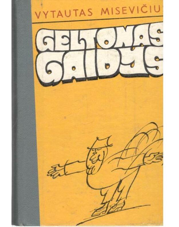 Geltonas gaidys - Misevičius Vytautas