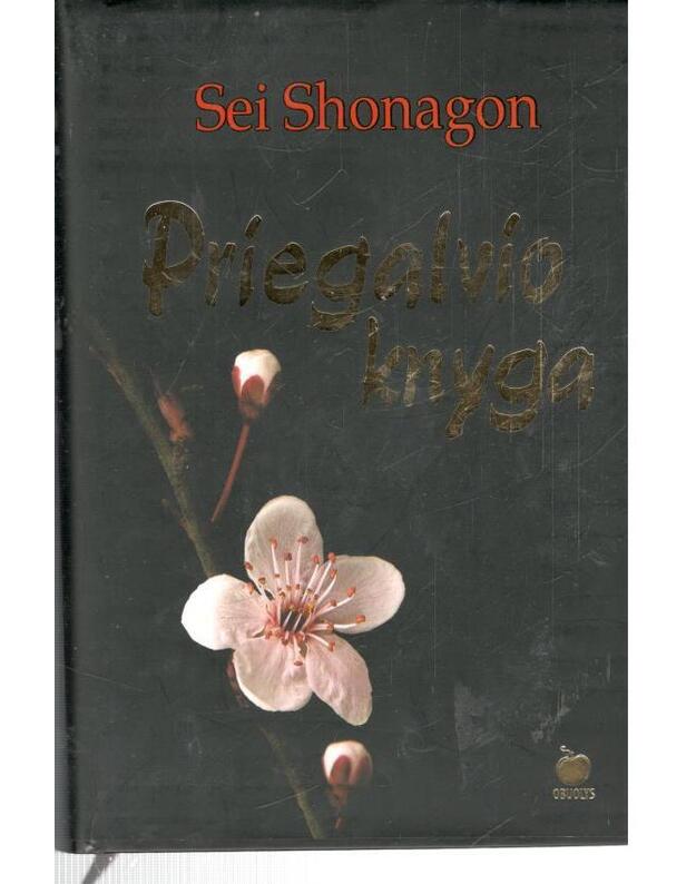 Priegalvio knyga / ser.: Senovės išmintis - XXI amžiaus lyderiui - Sei Shonagon