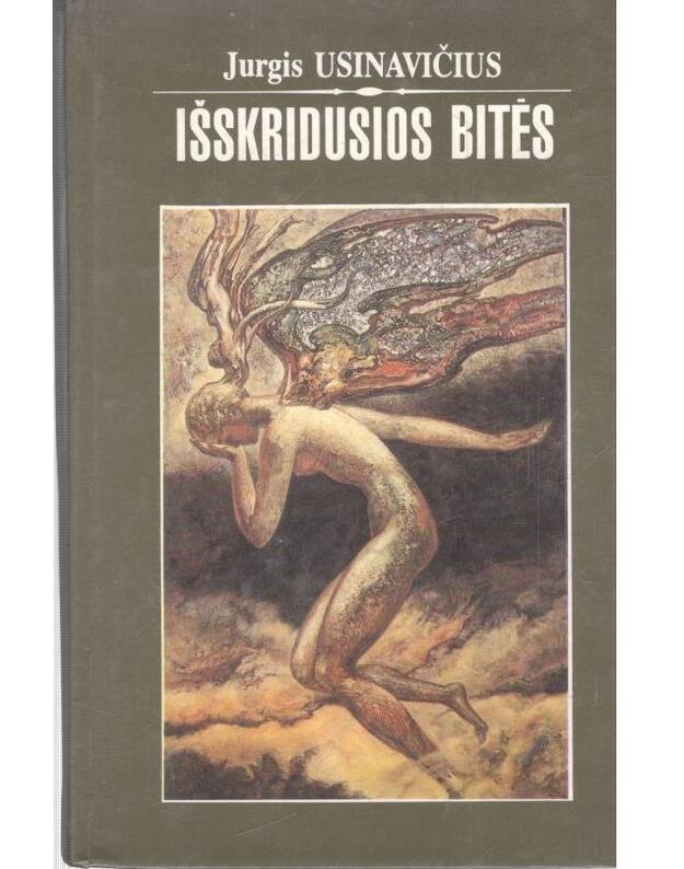 Išskridusios bitės. Romanas - Usinavičius Jurgis