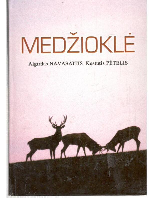 Medžioklė. Vadovėlis - Navasaitis A., Pėtelis K.